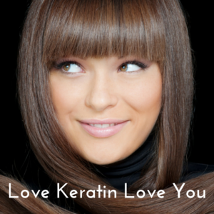 Love Keratin Love You